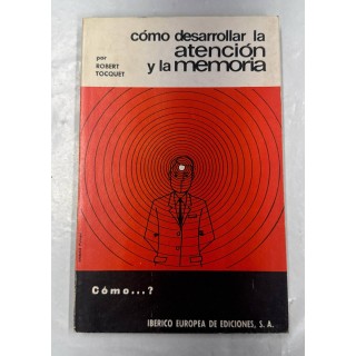 Cómo desarrollar la atención y la memoria